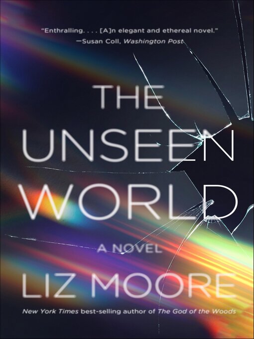 Title details for The Unseen World by Liz Moore - Wait list